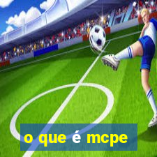 o que é mcpe