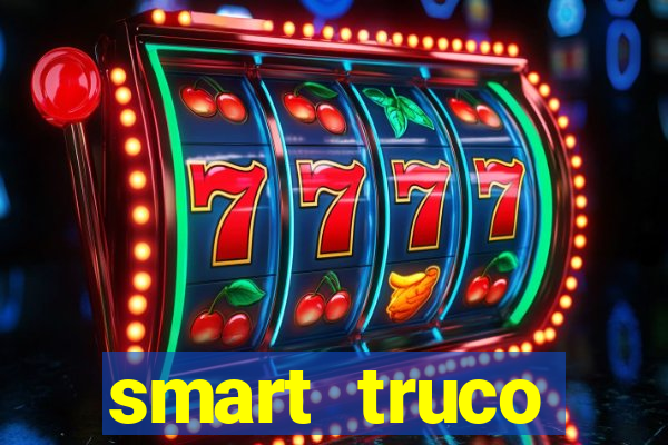 smart truco paulista lg