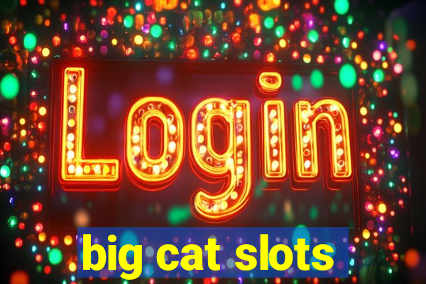 big cat slots