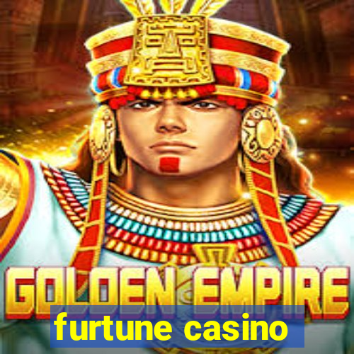 furtune casino