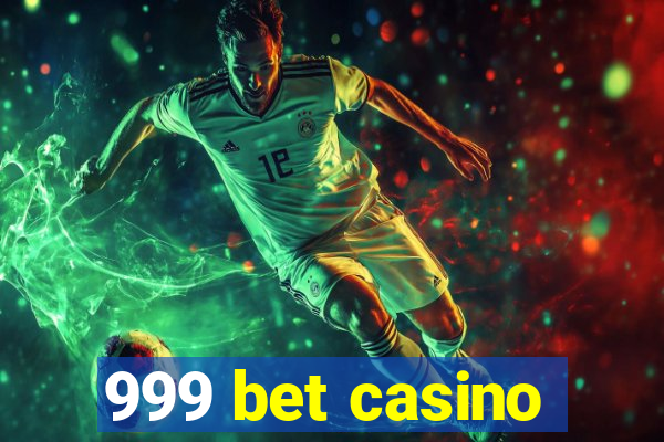 999 bet casino