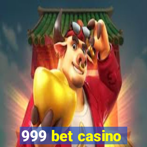 999 bet casino