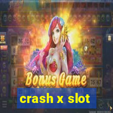 crash x slot