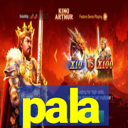 pala