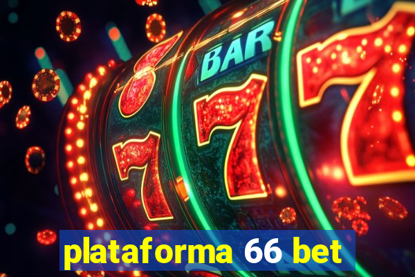 plataforma 66 bet