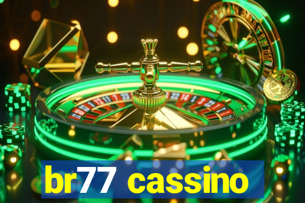 br77 cassino