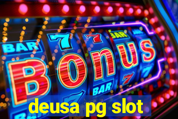 deusa pg slot