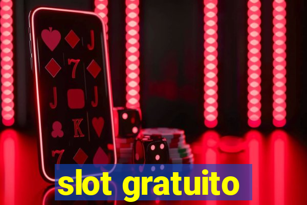 slot gratuito