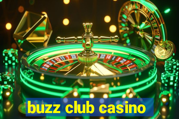 buzz club casino