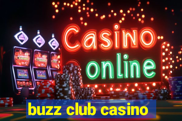 buzz club casino