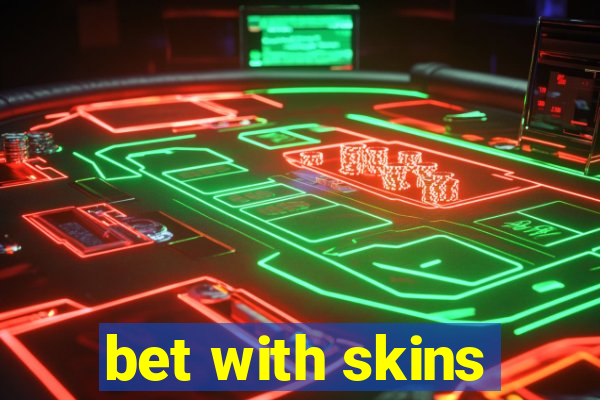 bet with skins