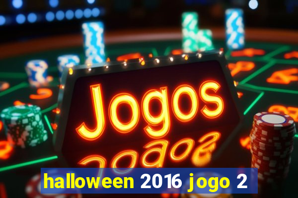 halloween 2016 jogo 2