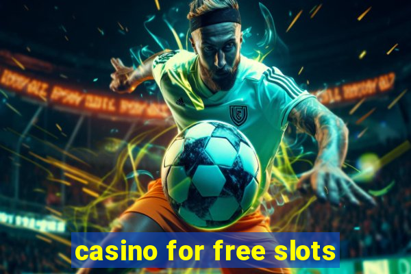 casino for free slots