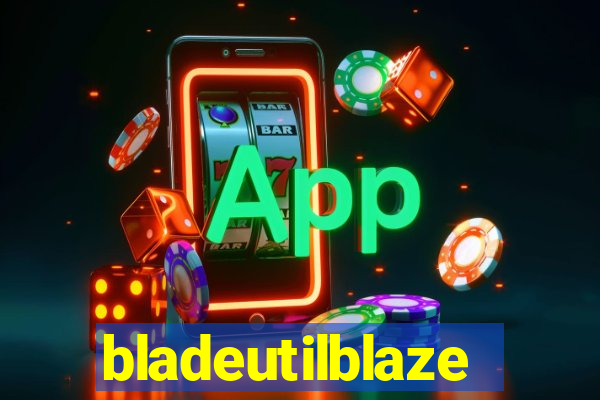 bladeutilblaze