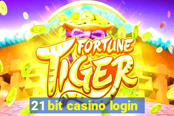 21 bit casino login