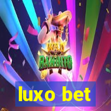 luxo bet