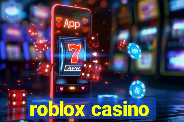 roblox casino