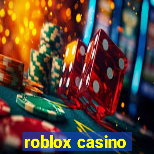 roblox casino