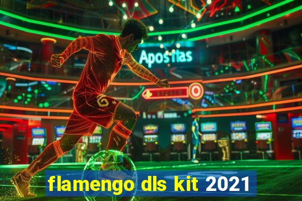 flamengo dls kit 2021