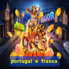 portugal e franca onde assistir