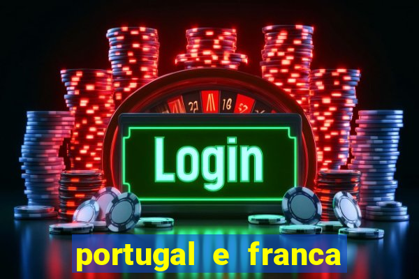 portugal e franca onde assistir