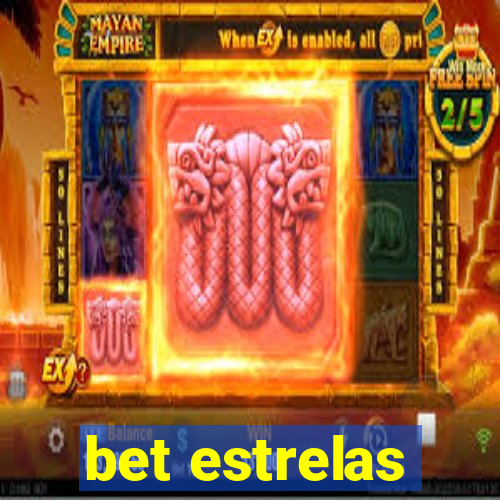 bet estrelas