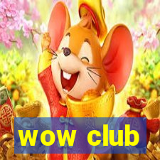 wow club