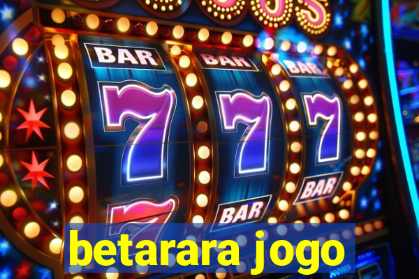 betarara jogo