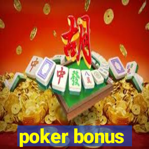 poker bonus