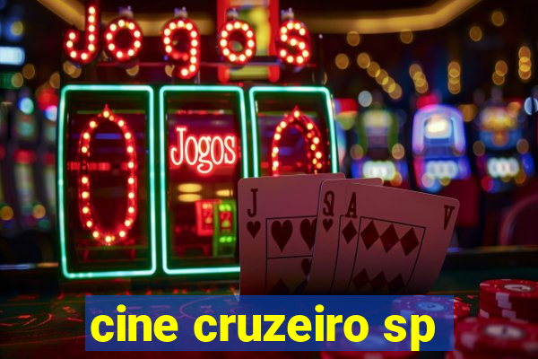 cine cruzeiro sp