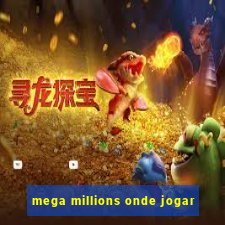 mega millions onde jogar