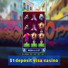 $1 deposit visa casino