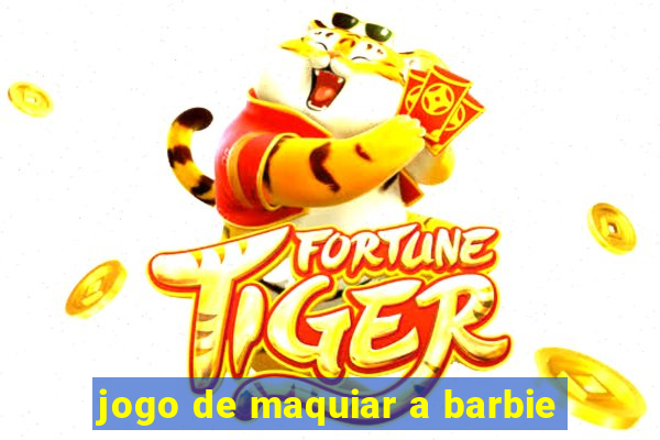 jogo de maquiar a barbie