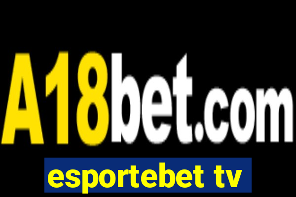 esportebet tv