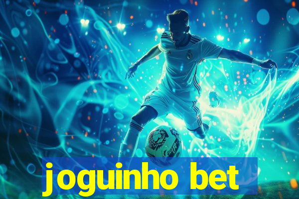 joguinho bet