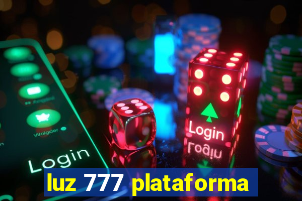 luz 777 plataforma