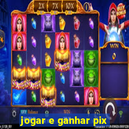 jogar e ganhar pix