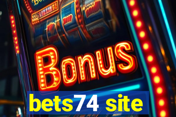 bets74 site