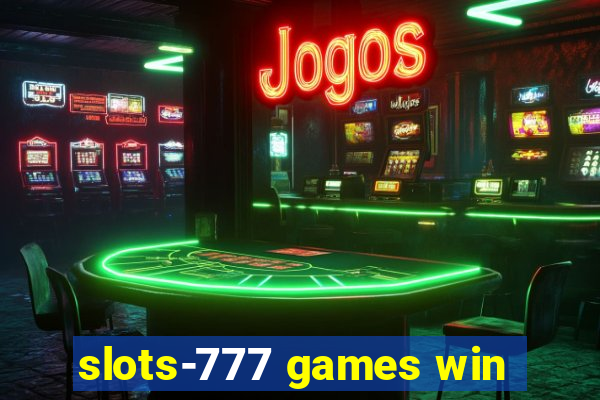 slots-777 games win