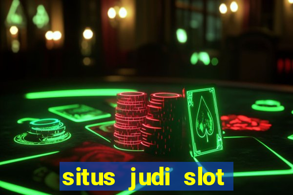 situs judi slot slot online terbaik