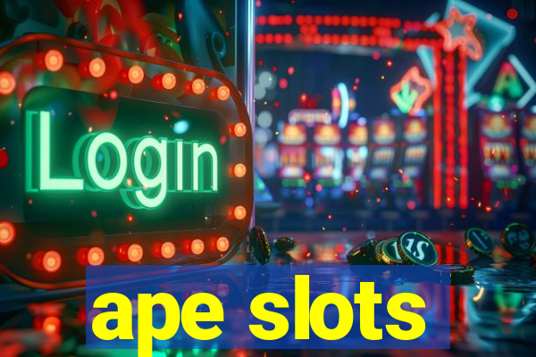 ape slots