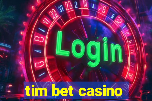 tim bet casino