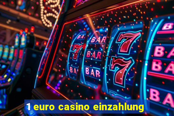 1 euro casino einzahlung