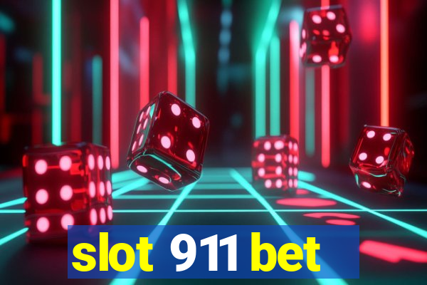 slot 911 bet