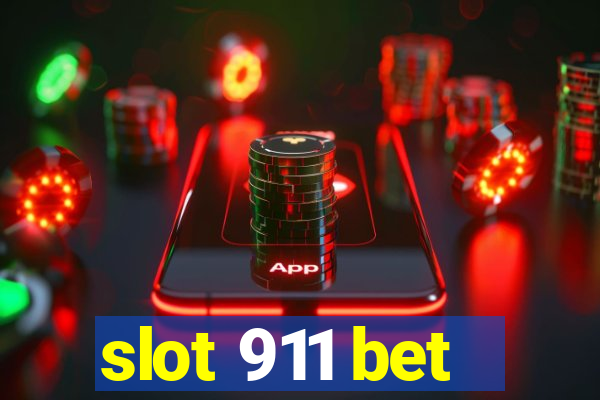 slot 911 bet