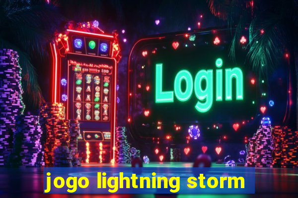 jogo lightning storm