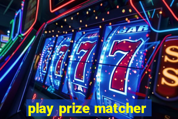 play prize matcher