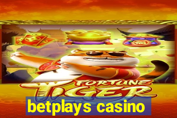 betplays casino