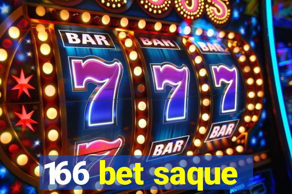 166 bet saque