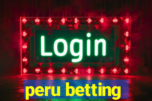 peru betting